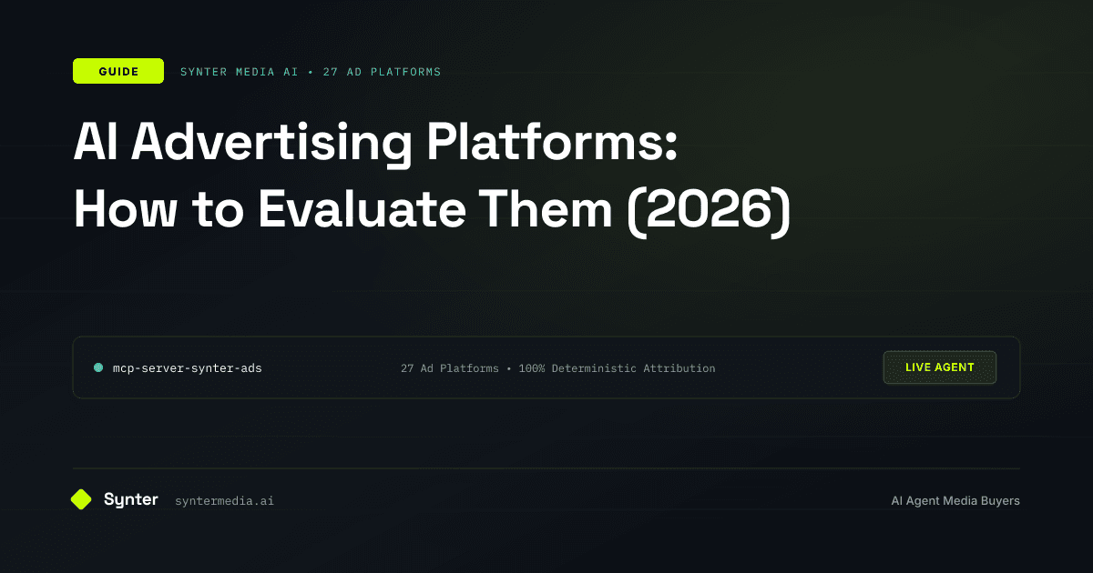AI Advertising Platforms: How to Evaluate Them (2026)