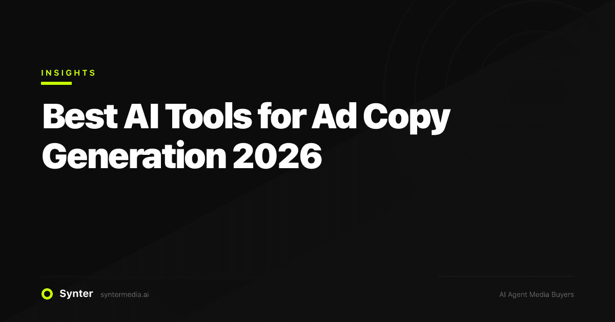 Best AI Tools for Ad Copy Generation 2026