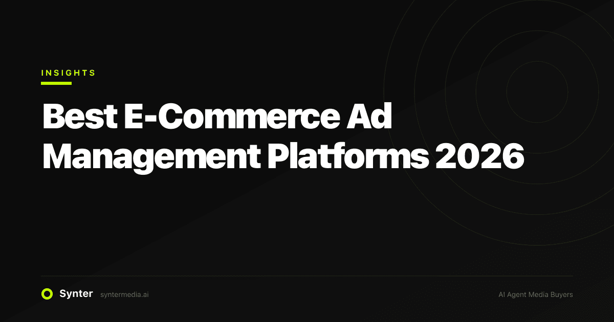 Best E-Commerce Ad Management Platforms 2026