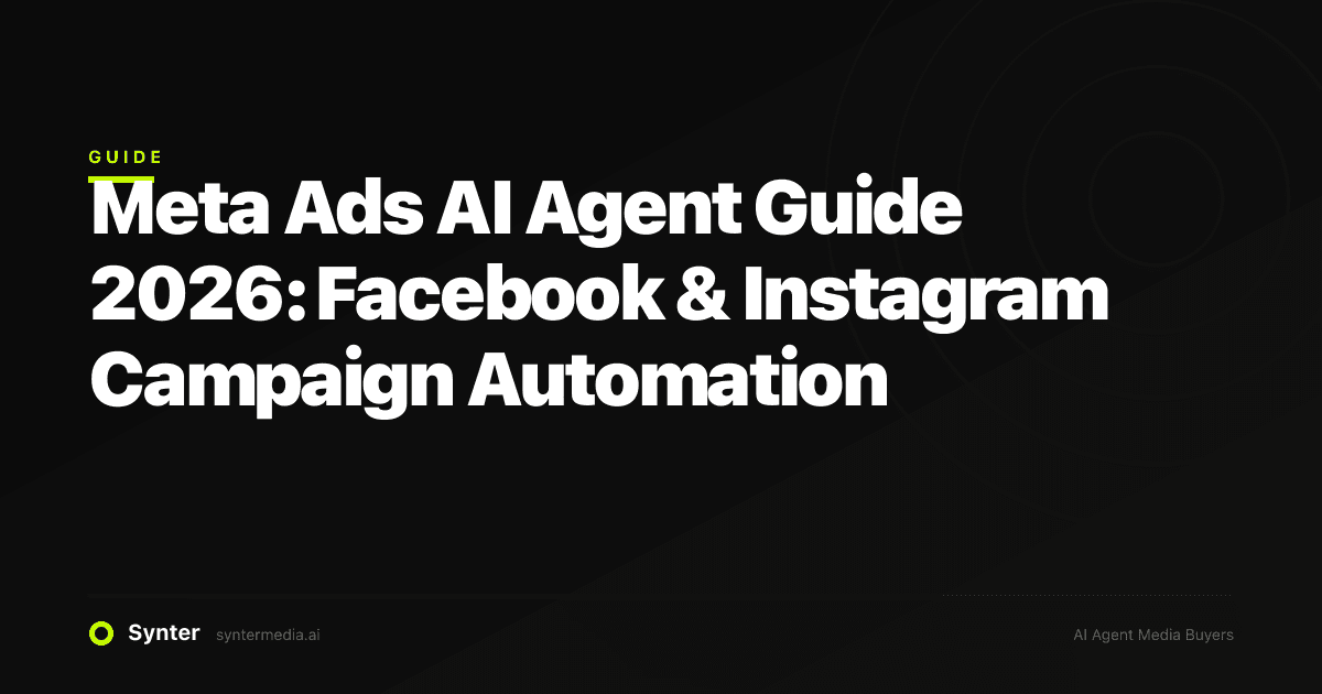 Meta Ads AI Agent Guide 2026: Facebook & Instagram Campaign Automation