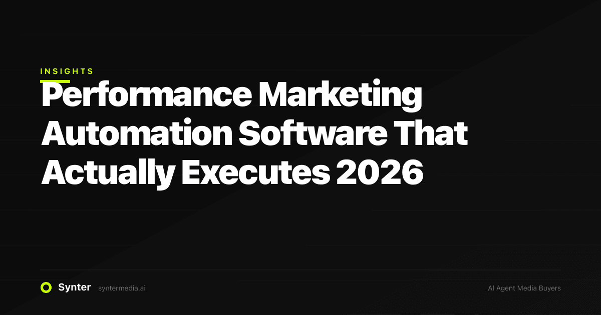 Performance Marketing Automation Software That Actually Executes 2026